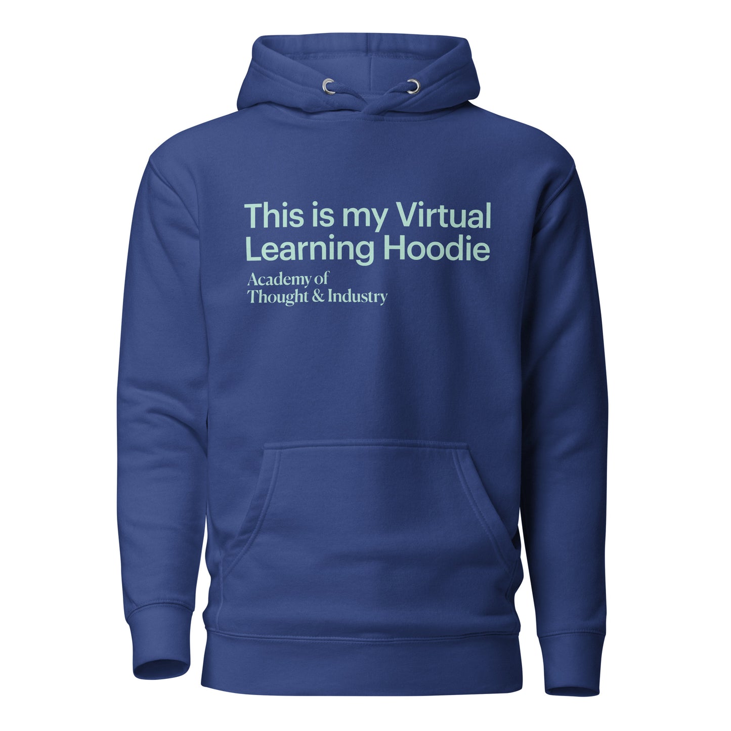 This is my Virtual Learning Adult size Hoodie